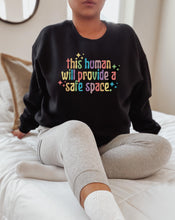 Load image into Gallery viewer, This human will provide a safe space | Pride
